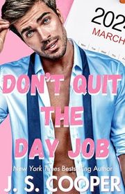 Book cover for "Don't Quit The Day Job" by JS Cooper