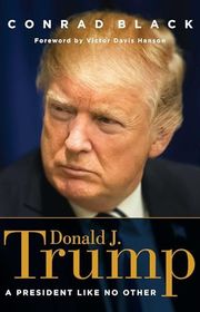 Book cover for "Donald J. Trump" by Conrad Black