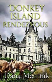 Book cover for "Donkey Island Rendezvous" by Dana Mentink