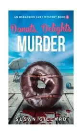Donuts, Delights and Murder