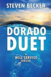 Book cover for "Dorado Duet" by Steven Becker