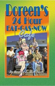 Book cover for "Doreen's 24 Hr Eat Gas Now Cafe" by Reavis Z Wortham