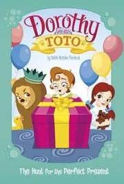 Dorothy and Toto The Hunt for the Perfect Present