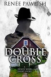 Book cover for "Double Cross" by Renee Pawlish