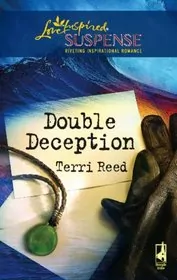 Book cover for "Double Deception" by Terri Reed