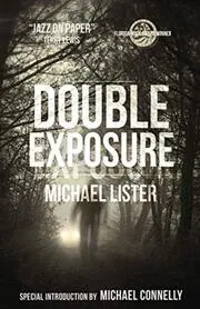 Book cover for "Double Exposure" by Michael Lister