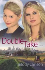Book cover for "Double Take" by Melody Carlson