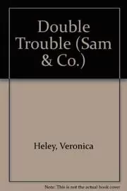 Book cover for "Double Trouble" by Veronica Heley