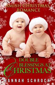 Book cover for "Double Blessings At Christmas" by Hannah Schrock