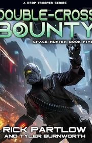 Book cover for "Double-Cross Bounty" by Rick Partlow