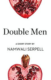 Book cover for "Double Men" by Namwali Serpell