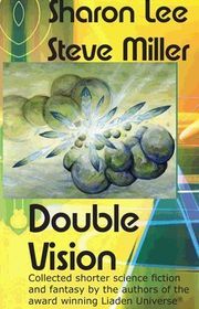 Book cover for "Double Vision" by Sharon Lee