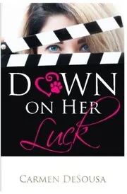 Book cover for "Down on Her Luck" by Carmen DeSousa