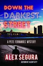 Down the Darkest Street