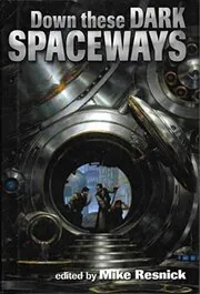 Down these Dark Spaceways