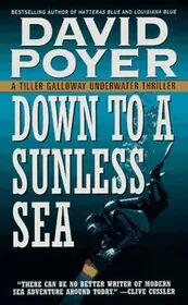 Book cover for "Down to a Sunless Sea" by David Poyer
