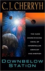 Book cover for "Downbelow Station" by C. J. Cherryh