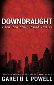 Book cover for "Downdraught" by Gareth L Powell