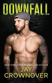 Book cover for "Downfall" by Jay Crownover