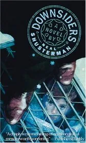Book cover for "Downsiders" by Neal Shusterman