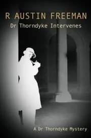 Dr Thorndyke Intervenes