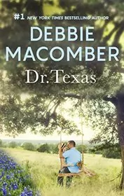 Book cover for "Dr. Texas" by Debbie Macomber