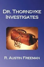 Dr. Thorndyke Investigates