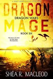 Book cover for "Dragon Mage" by Shea MacLeod