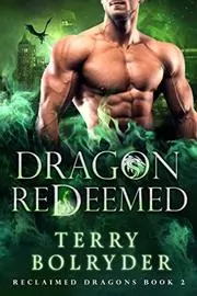 Book cover for "Dragon Redeemed" by Terry Bolryder