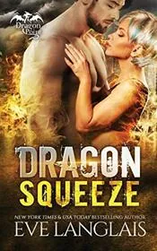 Book cover for "Dragon Squeeze" by Eve Langlais