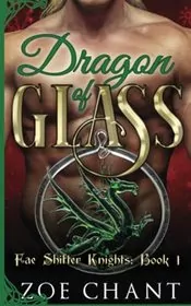 Book cover for "Dragon of Glass" by Zoe Chant