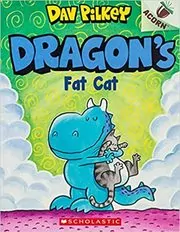 Book cover for "Dragon's Fat Cat" by Dav Pilkey