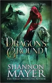 Book cover for "Dragon's Ground" by Shannon Mayer