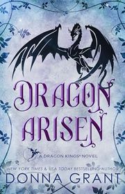 Book cover for "Dragon Arisen" by Donna Grant