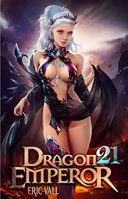 Book cover for "Dragon Emperor 21" by Eric Vall