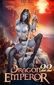 Book cover for "Dragon Emperor 22" by Eric Vall