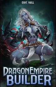 Book cover for "Dragon Empire Builder" by Eric Vall