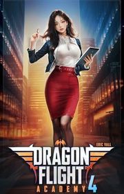 Book cover for "Dragon Flight Academy 4" by Eric Vall