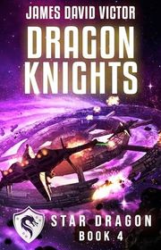 Book cover for "Dragon Knights" by James David Victor