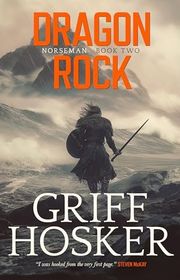 Book cover for "Dragon Rock" by Griff Hosker