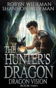 Book cover for "Dragon Vision" by Robyn Wideman