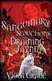 Book cover for "Draining Jayne" by Viola Grace
