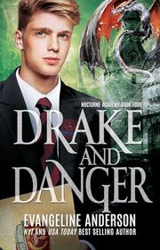 Book cover for "Drake and Danger" by Evangeline Anderson