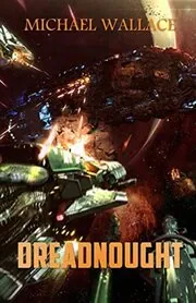 Book cover for "Dreadnought" by Michael Wallace
