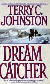 Book cover for "Dream Catcher" by Terry C Johnston