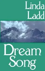 Book cover for "Dream Song" by Linda Ladd