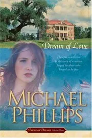 Book cover for "Dream of Love" by Michael Phillips