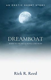 Book cover for "Dreamboat" by Rick R Reed