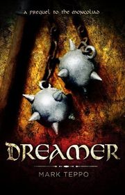 Book cover for "Dreamer" by Mark Teppo