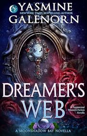 Book cover for "Dreamer's Web" by Yasmine Galenorn